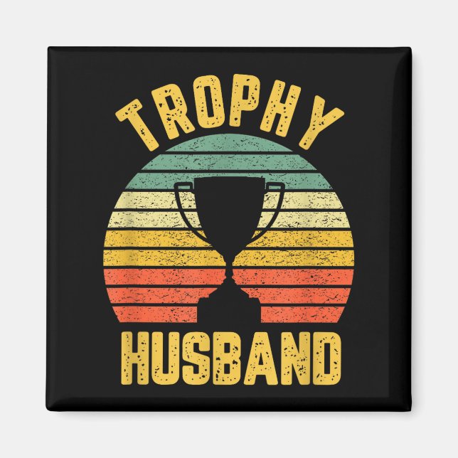 Aimant Trophy Husband Funny For Cool Father Or Dad  (Devant)
