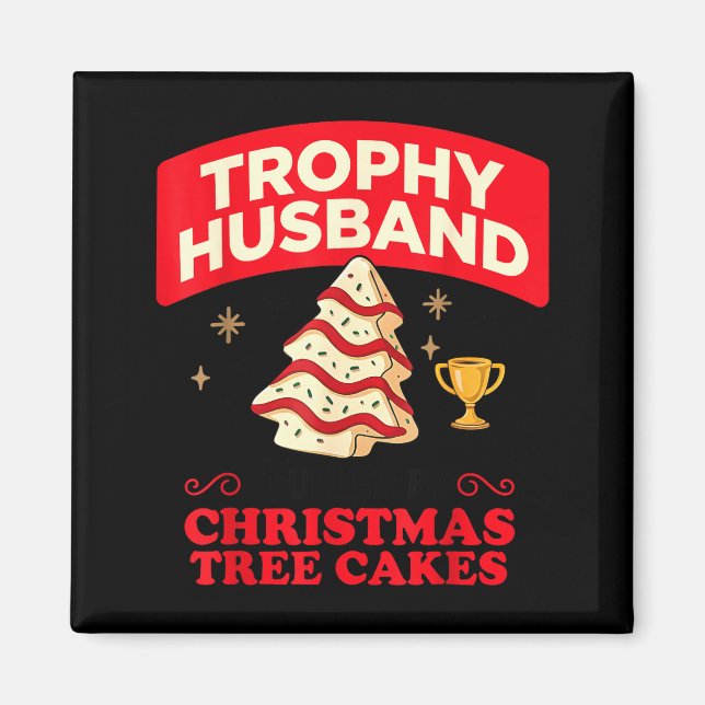 Aimant Trophy Retro Husband Fueled By Christmas Tree Cake (Devant)