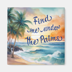 Aimant Trouvez-Moi Sous L'Aimant Palms