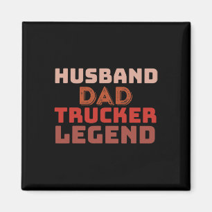 Aimant Trucker Legend Fête des pères Trucker Papa Cadeaux