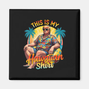 Aimant Trump 2024 Cette chemise hawaïenne Luau Costume Pa