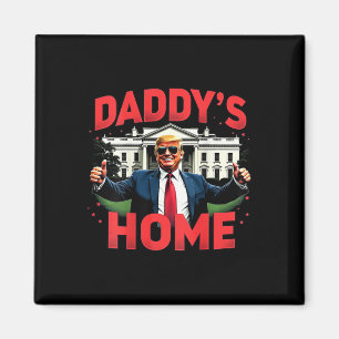 Aimant Trump 2024 Daddy’s Home (on Back) 2025 Take Americ