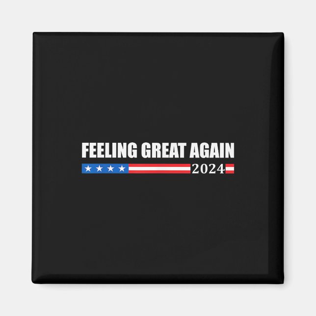 Aimant Trump 2024 se sent à nouveau très bien (Devant)