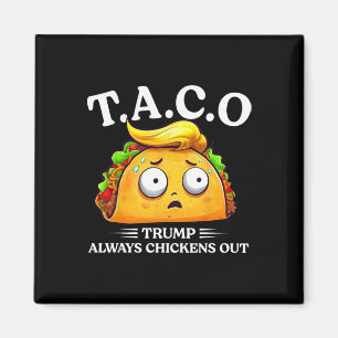 Aimant Trump abandonne toujours Taco drôle Taco Trump Sh
