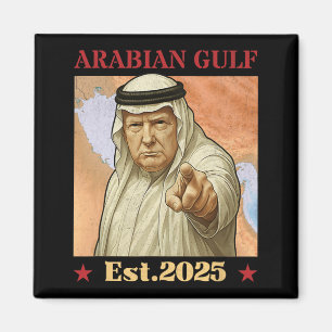 Aimant Trump Arabian Gulf 2025 - Drôle Trump Gulf Of Arab