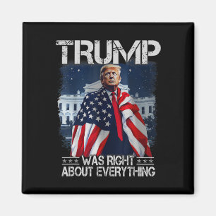 Aimant Trump avait raison sur tout Drapeau américain Blan