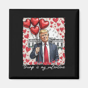 Aimant Trump est ma Saint Valentin drôle Trump Valentines