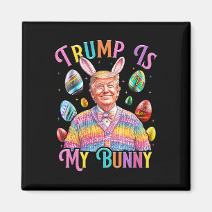 Aimant Trump Est Mon Bunny Spring Chasse Oeufs Faire Pâqu