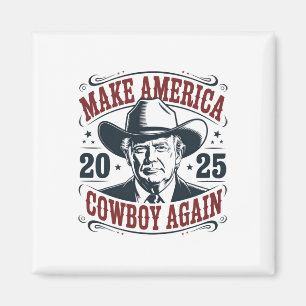 Aimant Trump Faire Amérique 2025 Cowboy Encore Drôle Vint