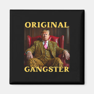 Aimant Trump Original Gangster Drôle Donald Trump