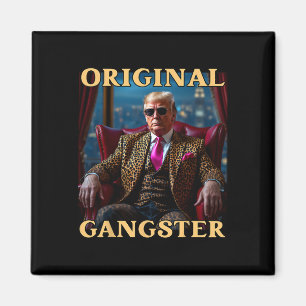 Aimant Trump Original Gangster Drôle Donald Trump 