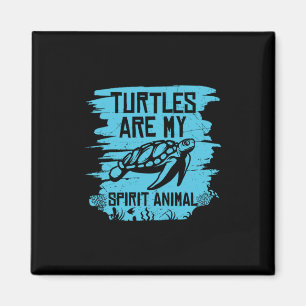 Aimant Turtle Lover Turtles Are My Spirit Animals