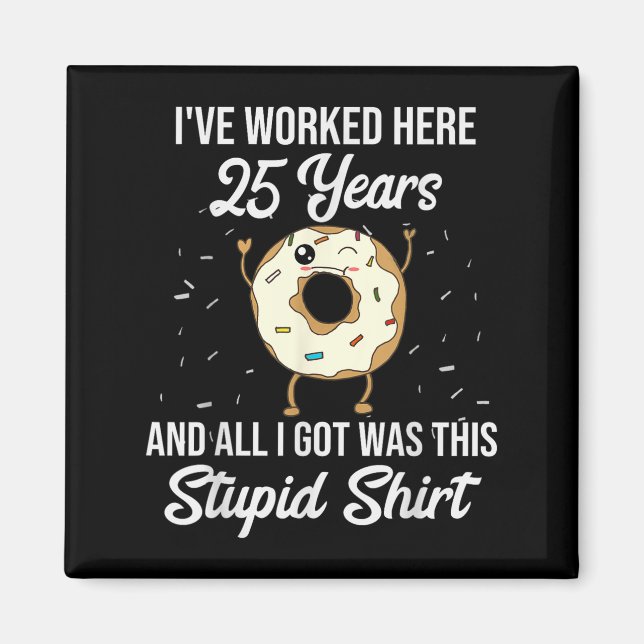 Aimant Twenty Five Years Of Employment Donut 25 Year Work (Devant)