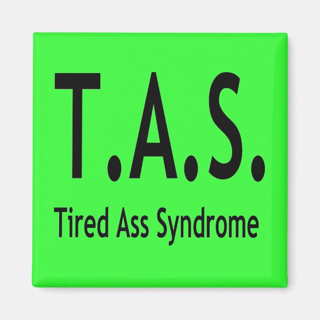 Aimant Typographie drôle du syndrome fatigué (Devant)