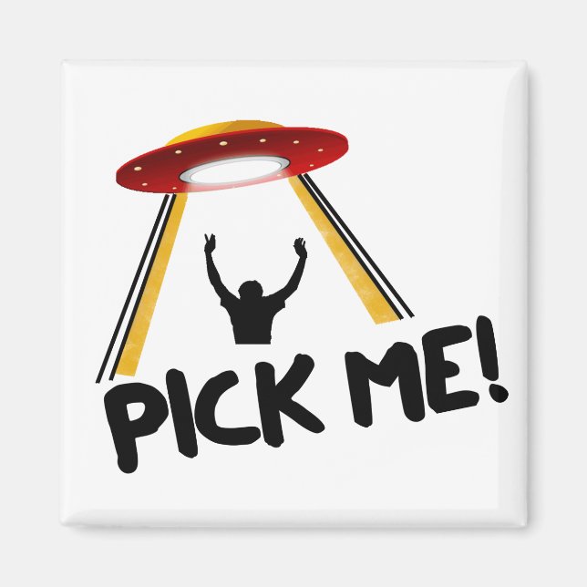 Aimant UFO Alien Ship - Pick Me! (Devant)