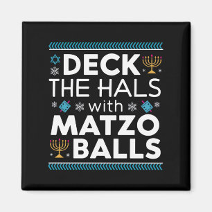 Aimant Ugly Hanukkah Deck Hall avec Matzo Ball Chanukah