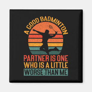 Aimant Un Bon Partenaire De Badminton Est Un Peu Pire Que