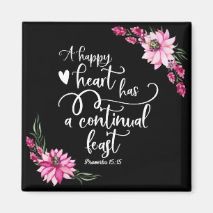 Aimant Un coeur heureux a une fête continuelle