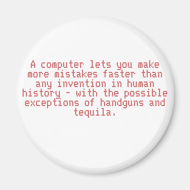 Aimant Un ordinateur vous permet de faire plus d'erreurs  (Devant)