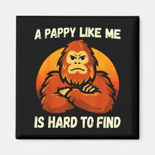 Aimant Un Pappy comme est dur à trouver Funny Bigfoot Gra