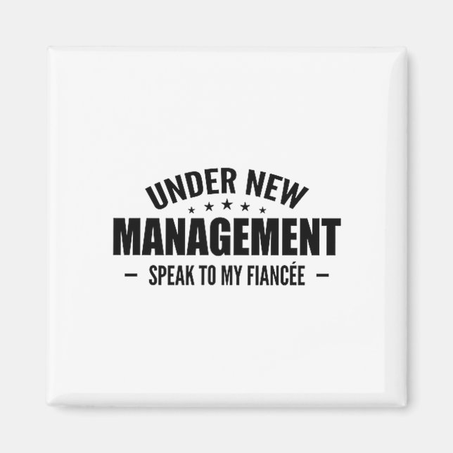 Aimant Under New Management Speak To My Fiancée - Future  (Devant)