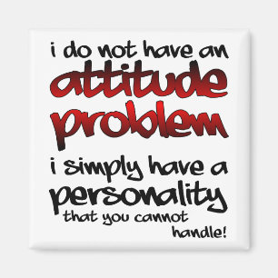 Aimant Une personnalité que vous ne pouvez pas gérer Funn