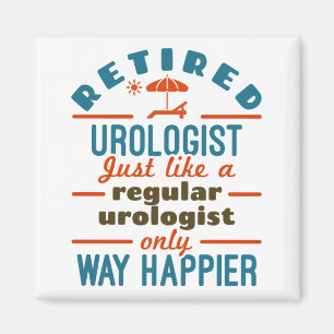 Aimant Urologue à la retraite Urologie Happier à la retra
