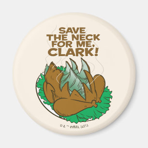 Aimant Vacances de Noël   Sauvez le cou pour moi, Clark 