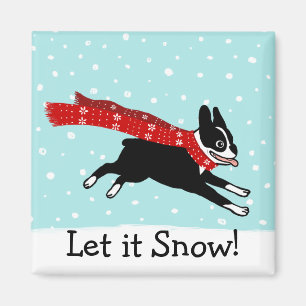 Aimant Vacances d'hiver Boston Terrier Laissez-moi neiger