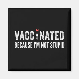Aimant Vaccinated Because I'm