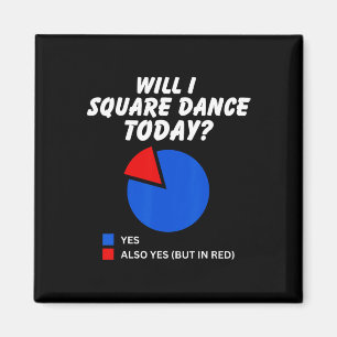 Aimant Vais-je Danse Carré aujourd'hui Oui Pie Graphique 