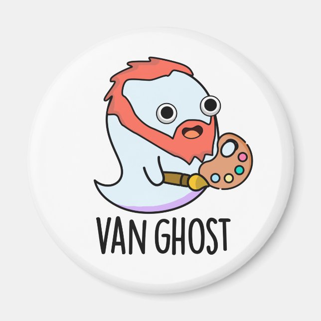 Aimant Van Ghost Funny Artiste Ghost Pun (Devant)