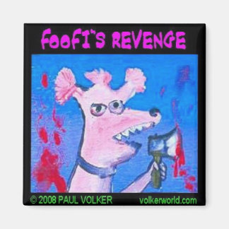 Aimant vengeance de foofi 3,00 $