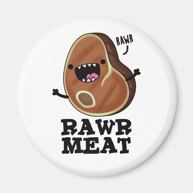 Aimant Viande Rawer Funny Raw Viande Pun (Devant)