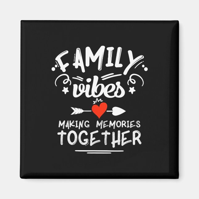 Aimant Vibes familiales Faire des souvenirs 2025 Réunion  (Devant)