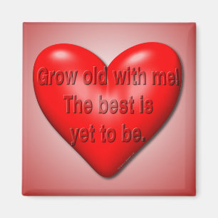 Aimant Vieillir Avec Moi Valentine
