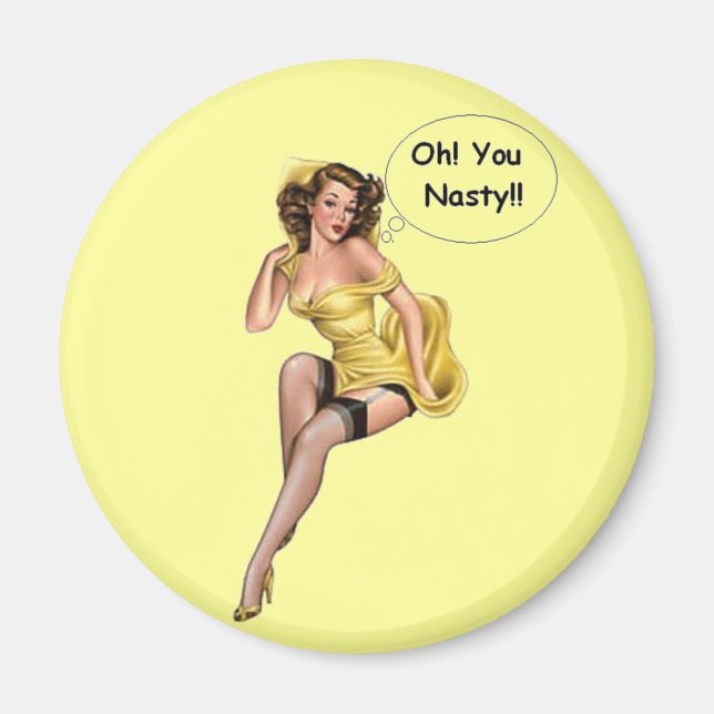 Aimant Vintage Funny Retro Girl Oh You Nasty (Devant)