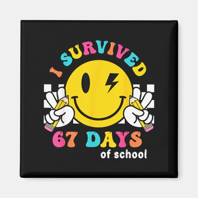 Aimant Visage souriant J'ai survécu 67 jours d'école  (Devant)