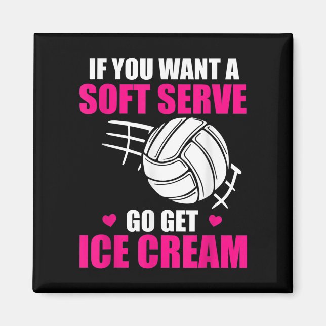 Aimant Volley-ball Amusant Si Vous Voulez Un Serve Doux G (Devant)