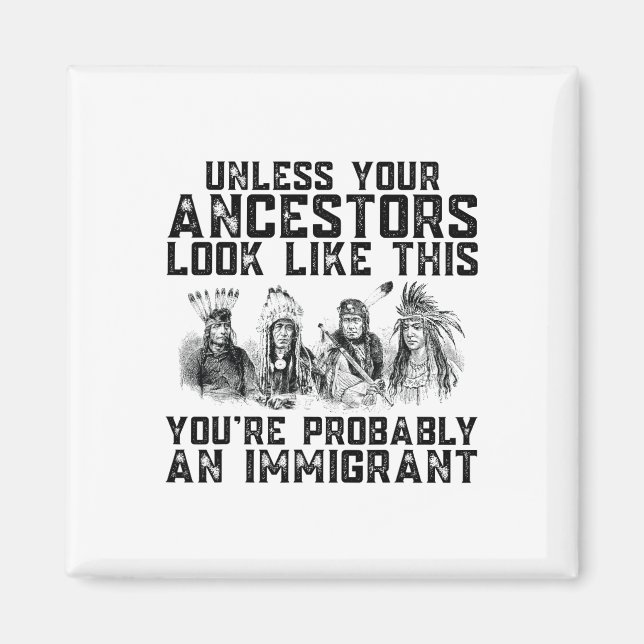 Aimant Vos ancêtres ressemblent à ça Vous êtes probableme (Devant)