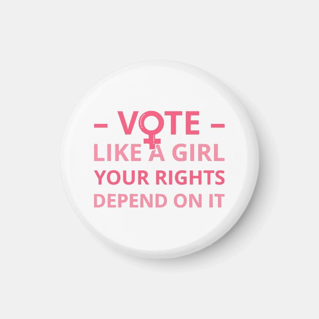 Aimant Votez Comme Une Fille Vos Droits En Dépendent II (Devant)