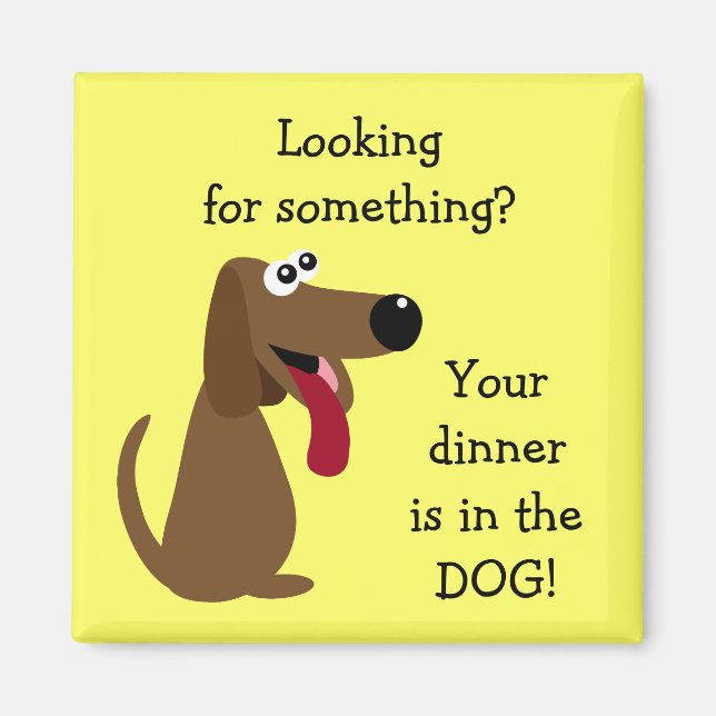 Aimant Votre dîner dans le DOG Profits à la charité anima (Devant)