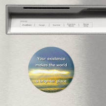 "Votre existence rend le monde plus lumineux"