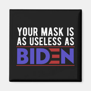 Aimant Votre Masque Est Aussi Inutile Que Biden