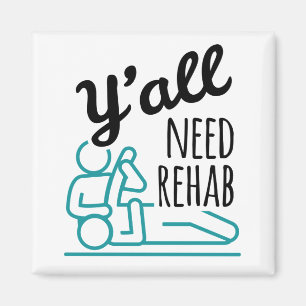 Aimant Vous avez besoin de réadaptation amusante physioth