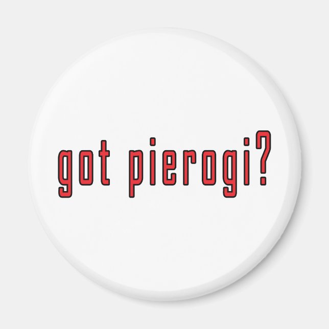 Aimant vous avez du pierogi ? (Devant)