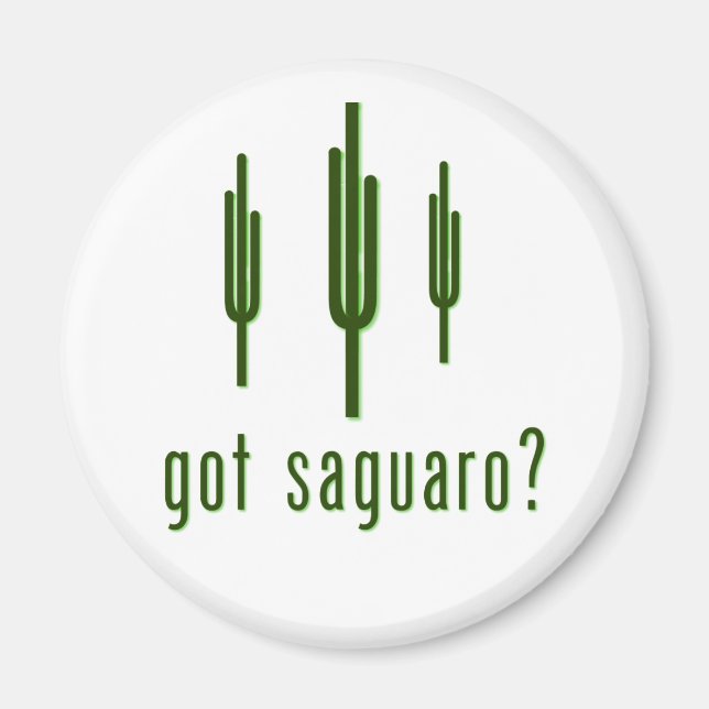 Aimant vous avez du saguaro ? (Devant)