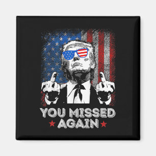 Aimant Vous avez encore raté - Vous avez raté - Trump 202