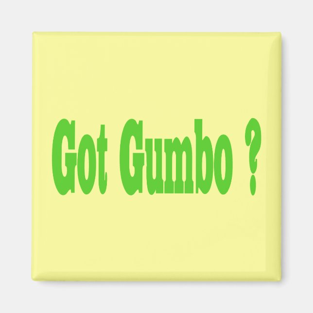 Aimant Vous avez Gumbo ? (Devant)