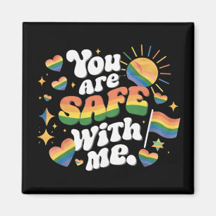 Aimant Vous êtes en sécurité avec moi LGBT Rainbow Gay